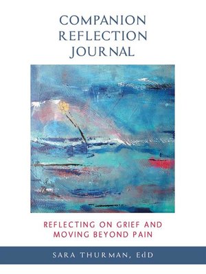 cover image of Reflecting on Grief and Moving Beyond Pain